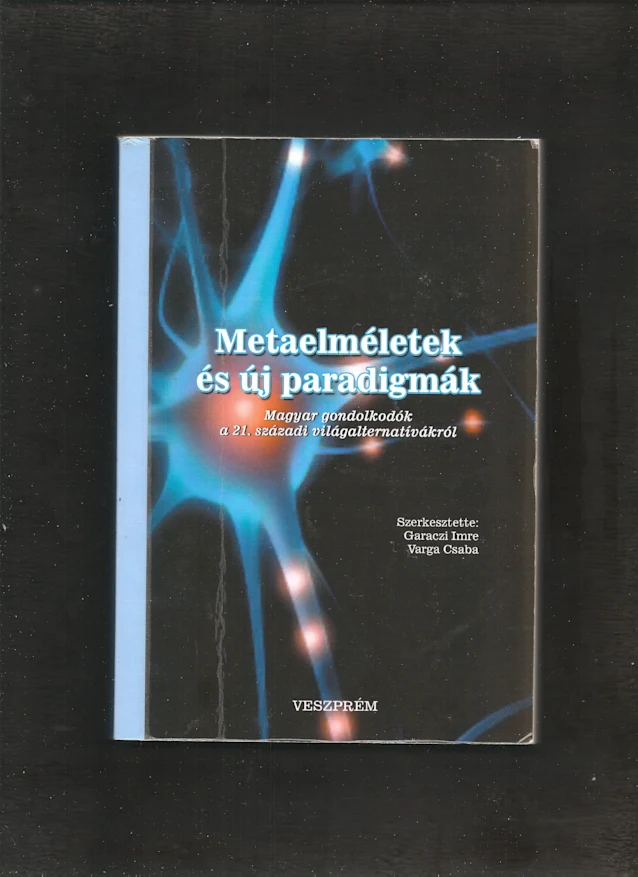 Metaelméletek és új paradigmák.
